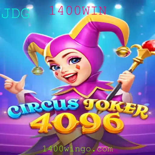 Explorando o Universo do Jogo CircusJoker4096 com a Palavra-Chave 1400WIN